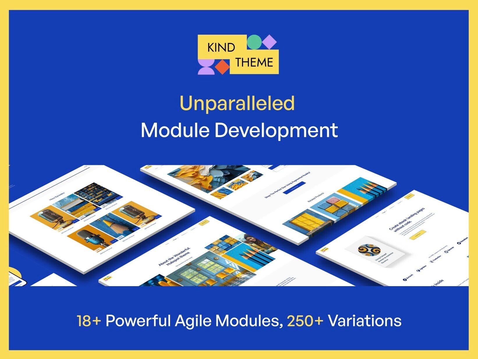Unparalleled Module Development, 20+ Modules with over 250 Variants