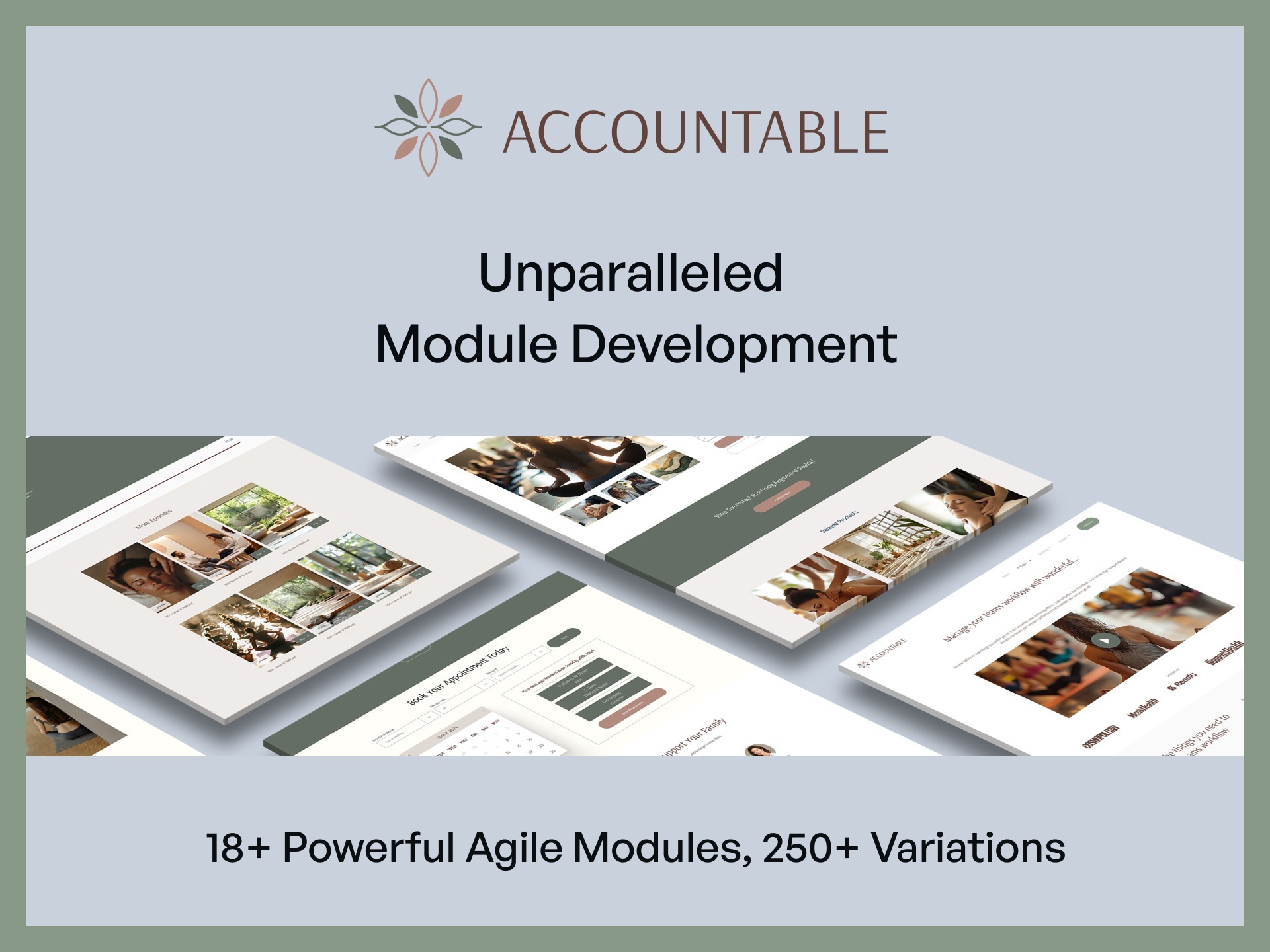 Unparalleled Module Development, 20+ Modules with over 250 Variants